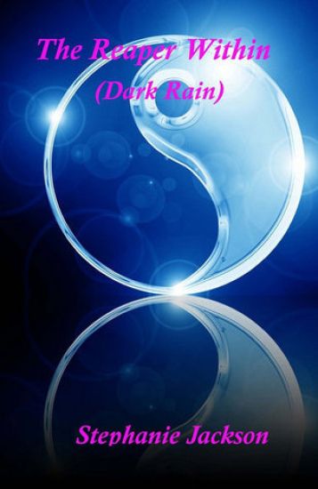 The Reaper Within: Dark Rain: Dark Rain