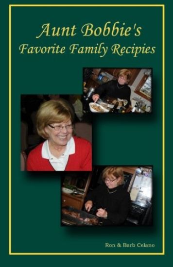 Aunt Bobbie`s Favorite Family Recipes