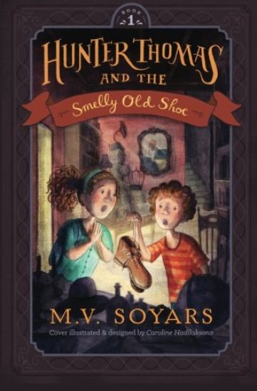 Hunter Thomas and the Smelly Old Shoe