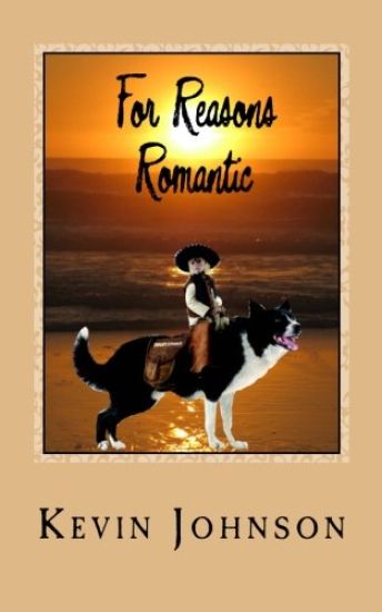 For Reasons Romantic