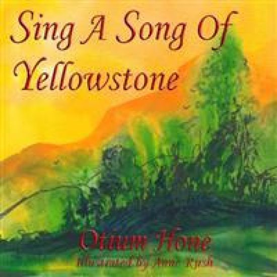 Sing A Song Of Yellowstone