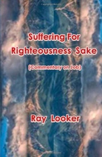 Suffering for Righteousness Sake: Commentary on Job