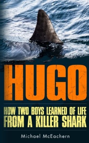 Hugo: How Two Boys Learned of Life from a Killer Shark