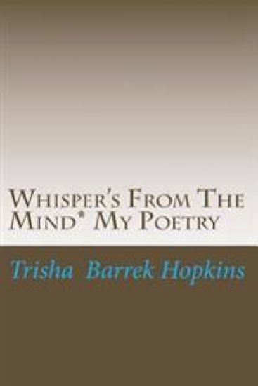 Whisper's From The Mind* My Poetry
