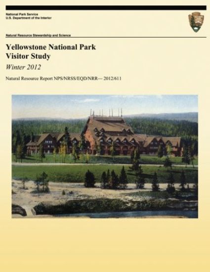 Yellowstone National Park Visitor Study: Winter 2012