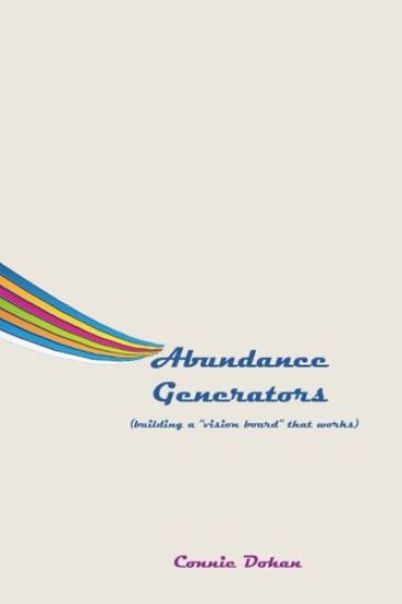 Abundance Generators: building a "vision board" that works