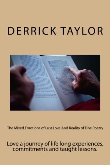 The mixed emotions of lust love and reality of fine poetry