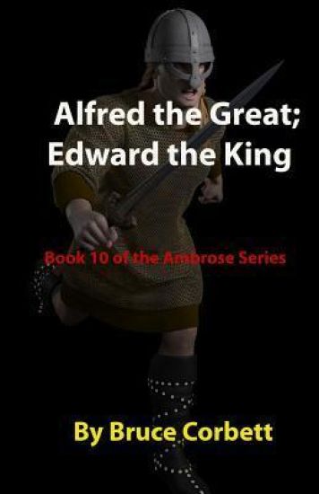 Alfred the Great; Edward the King