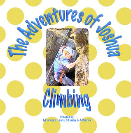 The Adventures of Joshua - Climbing
