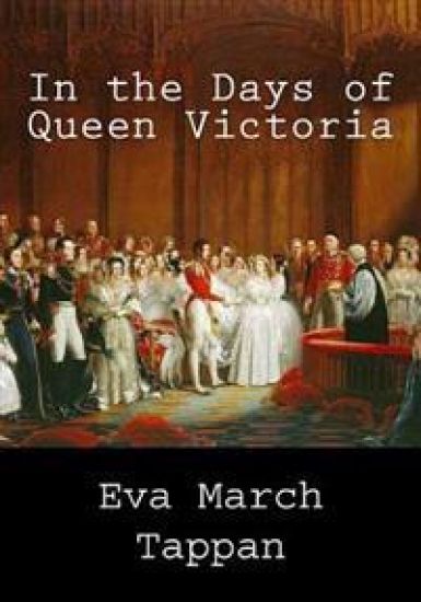 In the Days of Queen Victoria