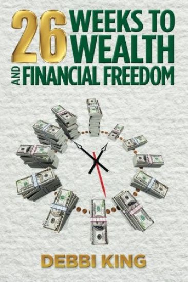26 Weeks to Wealth and Financial Freedom