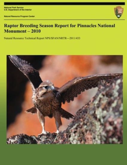 Raptor Breeding Season Report for Pinnacles National Monument 2010
