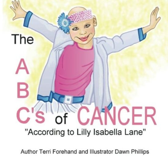 The ABC's of Cancer "According to Lilly Isabella Lane"