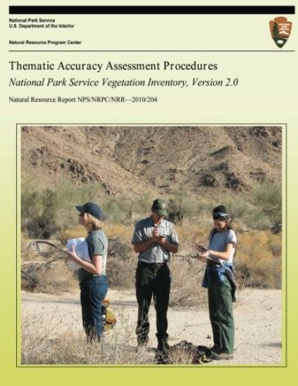 Thematic Accuracy Assessment Procedures: National Park Service Vegetation Inventory, Version 2.0