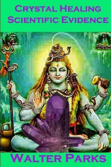 Crystal Healing Scientific Evidence