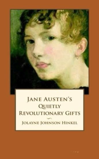 Jane Austen's Quietly Revolutionary Gifts