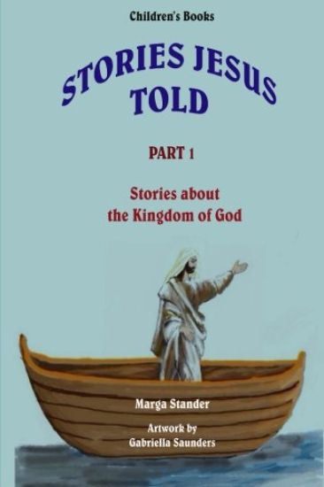 Children's Stories - Part 1: Stories about the Kingdom of God