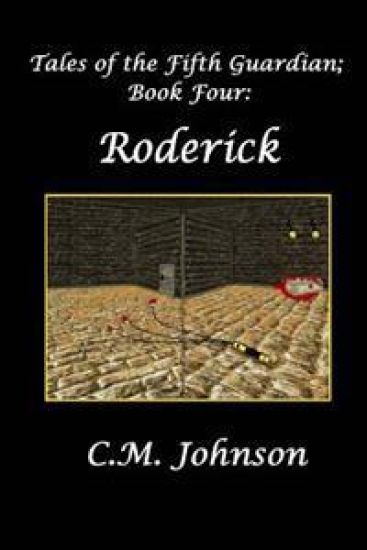 Tales of the FIfth Guardian; Book Four: Roderick