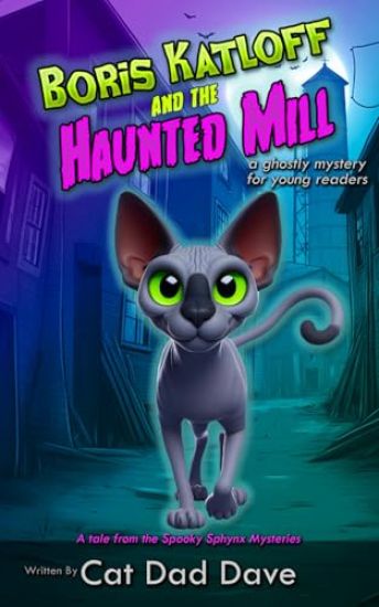 Boris Katloff and the Haunted Mill