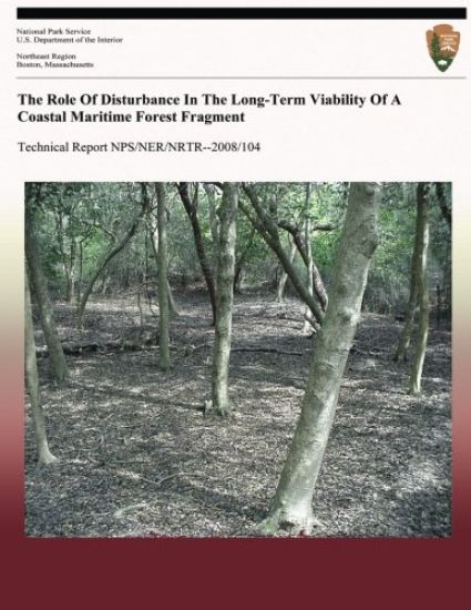 The Role Of Disturbance In The Long-Term Viability Of A Coastal Maritime Forest Fragment