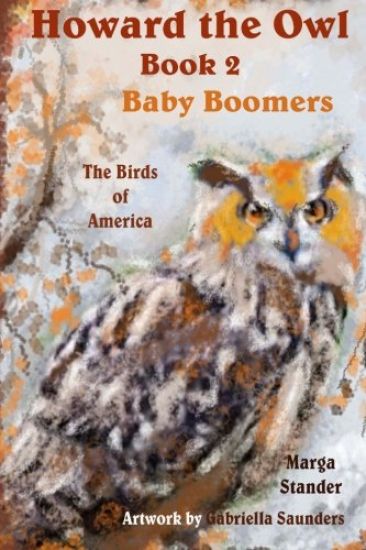 Howard the Owl - Book 2: Baby Boomers