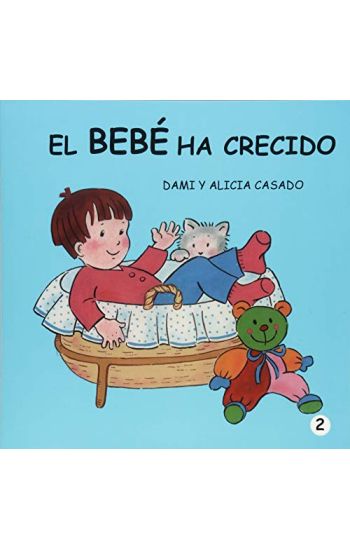 El bebé ha crecido (Colección crecer)