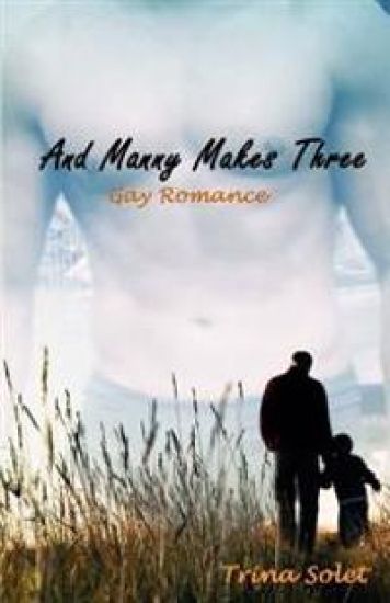 And Manny Makes Three: Gay Romance