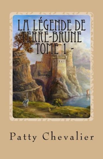 La Légende de Terre-Brune: Landrin, aventurier malgré lui