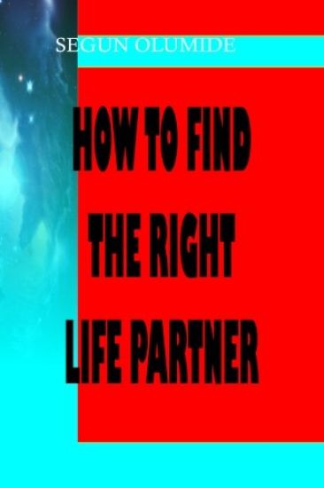How To Find The Right Life Partner