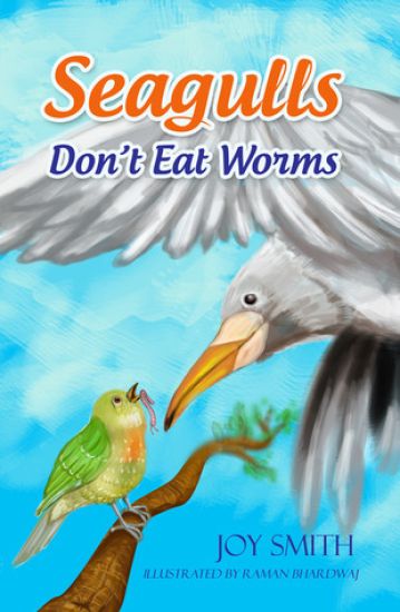 Seagulls Don't Eat Worms