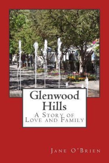 Glenwood Hills: A Story of Family and Love