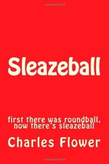 Sleazeball: first there was roundball, now there's sleazeball