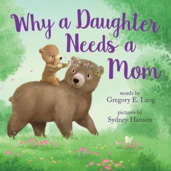Why a Daughter Needs a Mom