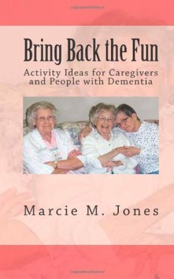 Bring Back the Fun: Activity Ideas for Caregivers and People with Dementia