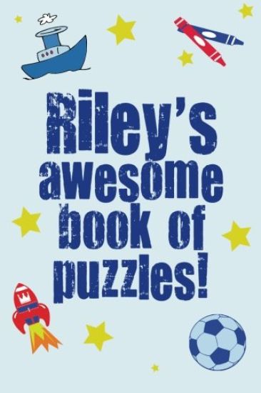 Riley's Awesome Book Of Puzzles!