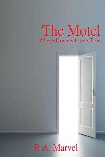 The Motel: Where Dreams Come True