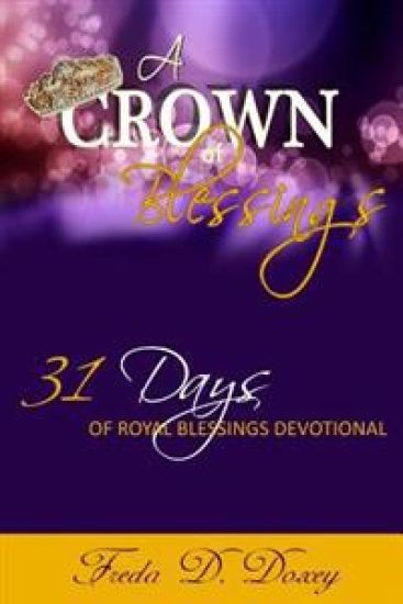 A Crown of Blessings: 31 Days of Royal Blessings Devotional