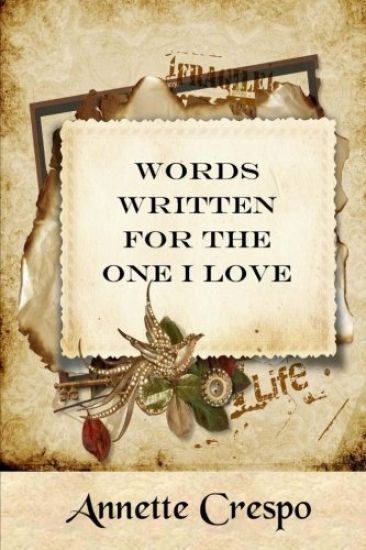 Words Written For The One I Love