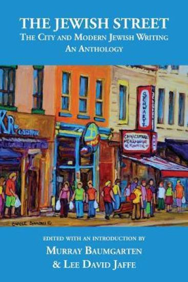 The Jewish Street: The City and Modern Jewish Writing: An Anthology