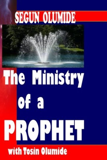 The Ministry of a Prophet