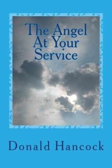 The Angel At Your Service: A Conversation With My Angel