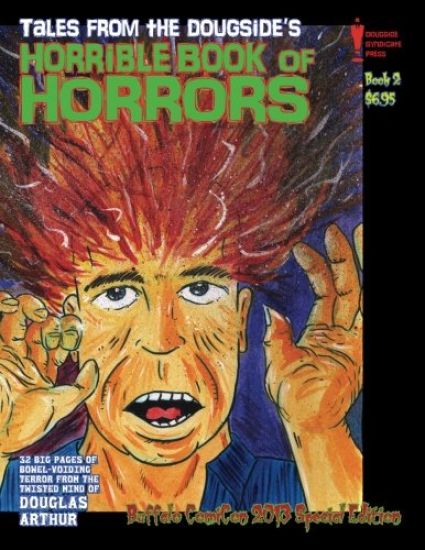 Tales From the Dougside's Horrible Book Of Horrors: Buffalo ComiCon Edition