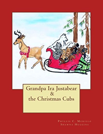 Grandpa Ira Justabear and the Christmas Cubs