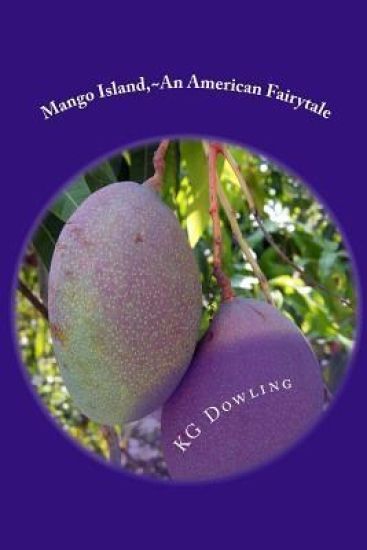 Mango Island An American Fairytale
