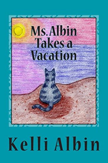 Ms. Albin Takes a Vacation