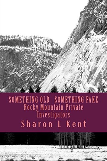 Something Old, Something Fake: Rocky Mountain Private Investigators