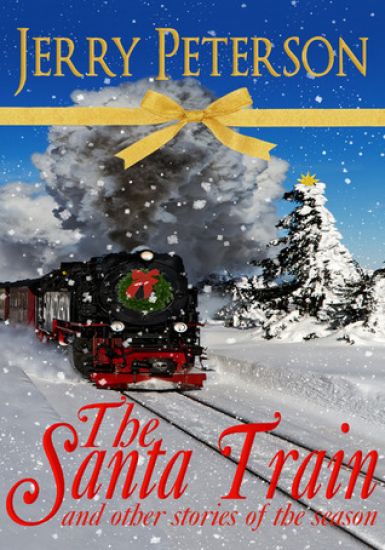 The Santa Train & Other Stories of the Season