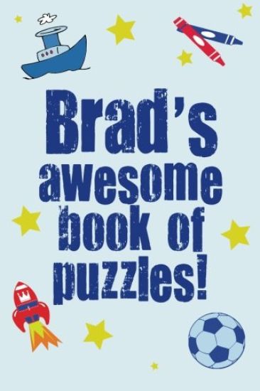 Brad's Awesome Book Of Puzzles!