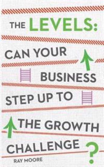 The Levels: Can Your Business Step Up to the Growth Challenge?