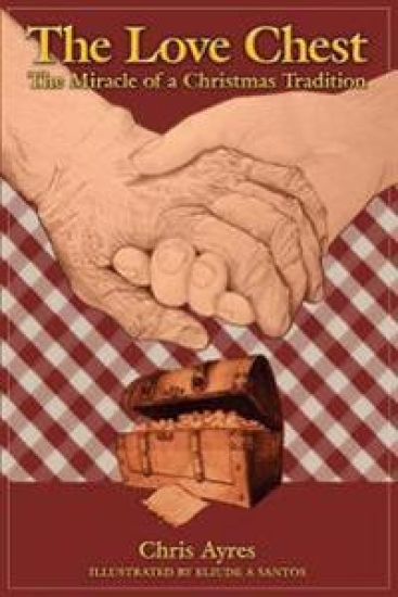 The Love Chest: The Miracle of a Christmas Tradition